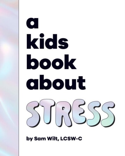 A Kids Book About Stress A Kids Book About Stress