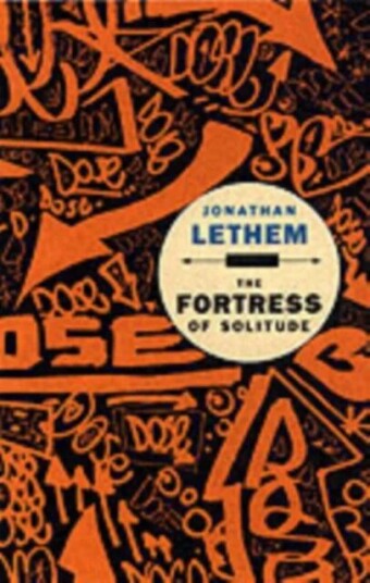 The Fortress Of Solitude Av Jonathan Lethem The Fortress Of Solitude Av Jonathan Lethem