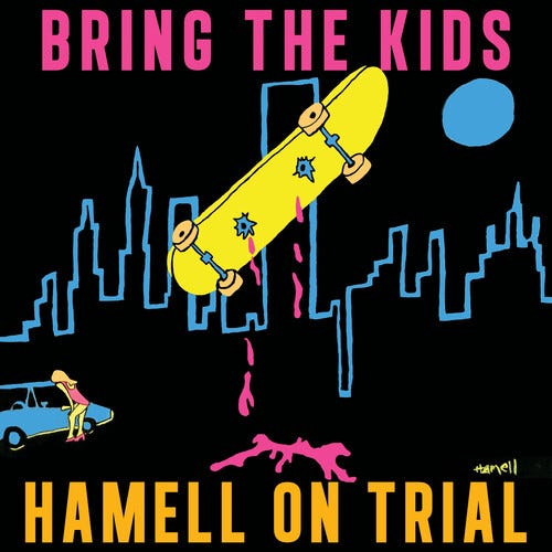 Hamell On Trial Bring The Kids LP/Vinyl Hamell On Trial Bring The Kids LP/Vinyl