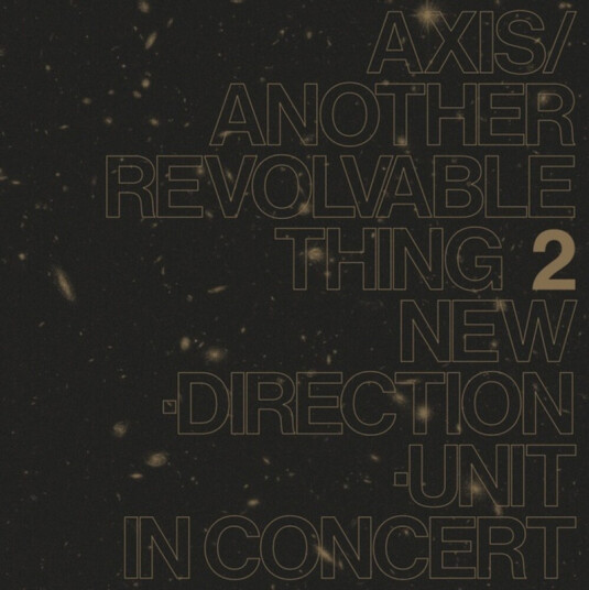 Axis / Another Revolvable Thing 2 Axis / Another Revolvable Thing 2