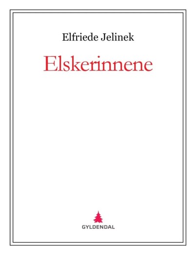Elskerinnene Av Elfriede Jelinek
