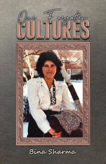Our Forgotten Cultures Our Forgotten Cultures