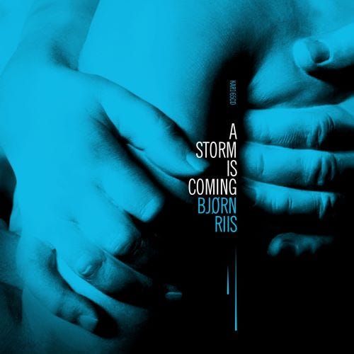 Bjørn Riis A Storm Is Coming CD Bjørn Riis A Storm Is Coming CD