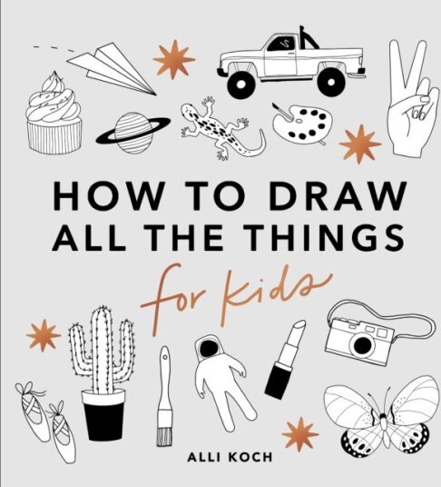 All The Things: How To Draw Books For Kids Av A Koch