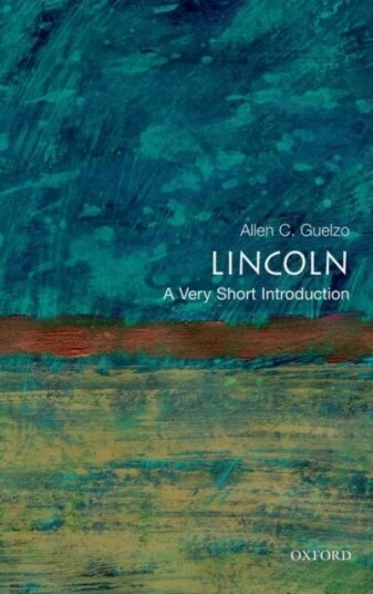 Lincoln: A Very Short Introduction Av Allen C. Guelzo