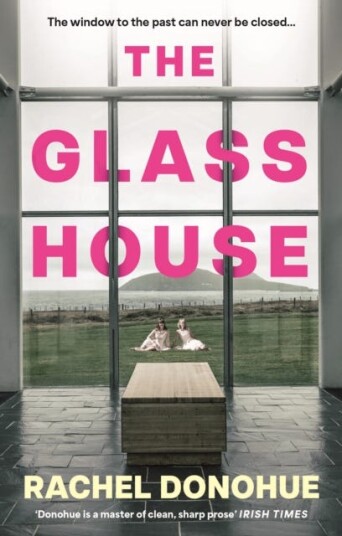 The Glass House  A darkly atmospheric novel perfect for reading groups from an awardwinning writer