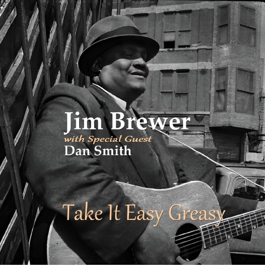 Jim Brewer, Dan Smith Take It Easy Greasy CD
