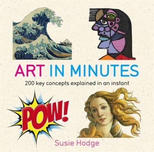 Art In Minutes Av Susie Hodge