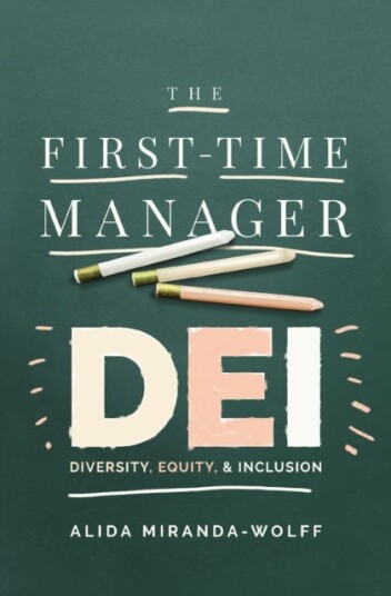 The FirstTime Manager: DEI Diversity, Equity, and Inclusion