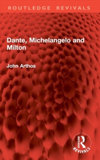 Dante Michelangelo and Milton