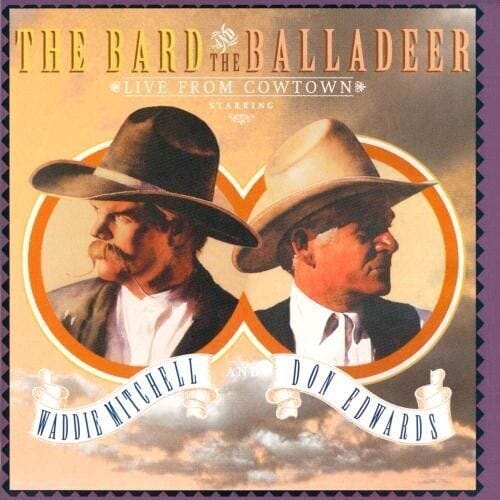MediaTronixs Waddie Mitchell & Don Edwards : Bard & the Balladeer: Live Fro CD Pre-Owned