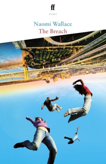 The Breach Av Naomi Wallace The Breach Av Naomi Wallace