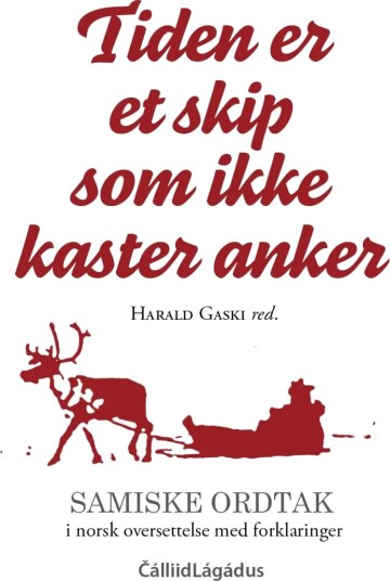 Tiden Er Et Skip Som Ikke Kaster Anker Av Harald Gaski