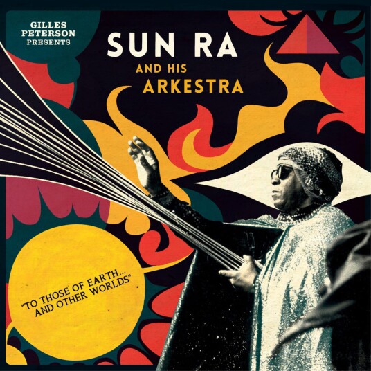 Sun Ra To Those Of Earth...And Other Worlds LP/Vinyl