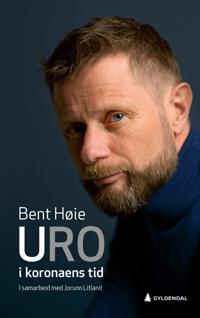 Uro I Koronaens Tid Av Bent Høie Uro I Koronaens Tid Av Bent Høie