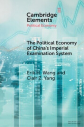 The Political Economy of China's Imperial Examination System The Political Economy of China's Imperial Examination System