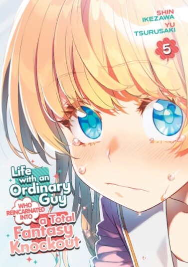 Life with an Ordinary Guy Who Reincarnated into a Total Fantasy Knockout Vol. 5 Life with an Ordinary Guy Who Reincarnated into a Total Fantasy Knockout Vol. 5