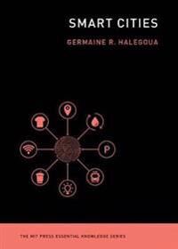 Smart Cities Av Germaine (Professor And Director Of Undergraduate Studies Kansas University) Halegoua