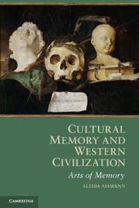 Assmann Aleida Cultural Memory and Western Civilization