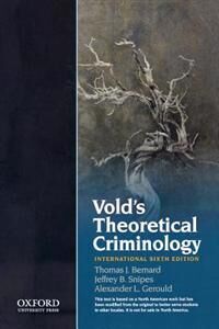 Bernard Thomas Vold's Theoretical Criminology Bernard Thomas Vold's Theoretical Criminology