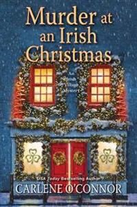 O'Connor, Carlene Murder at an Irish Christmas (1496719069)
