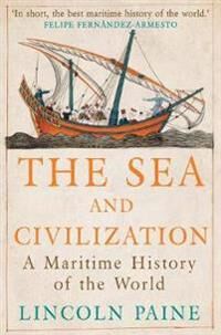 The Sea And Civilization Av Lincoln Paine