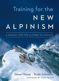 Training For The New Alpinism Av Steve House, Scott Johnston