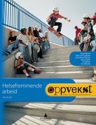 Oppvekst Av Hilde Jørlo Fuglestad, Anne-Randi Hanssen, Hanna Hånes, Eli Stålesen, Siri Søftestad, Bente Vetland