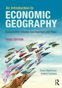 An Introduction To Economic Geography Av Danny Mackinnon, Andrew Cumbers