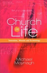 Church In Life Av Michael Moynagh Church In Life Av Michael Moynagh