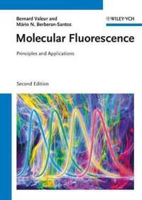 Valeur B Molecular Fluorescence 2e – Principles and Applications Valeur B Molecular Fluorescence 2e – Principles and Applications