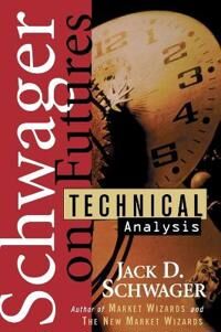 Schwager Jack D. Technical Analysis