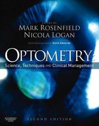 Optometry: Science, Techniques And Clinical Management Av Mark (Associate Professor Suny College Of Optometry New York Ny Usa) Rosenfield, Nicola (Lec