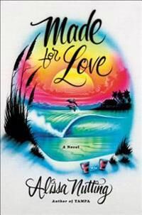 Nutting Alissa Made for Love