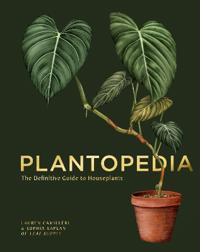 Plantopedia Av Lauren Camilleri, Sophia Kaplan Plantopedia Av Lauren Camilleri, Sophia Kaplan