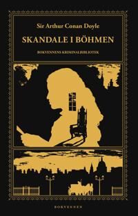 Skandale I Böhmen Og Andre Sherlock Holmes-Eventyr Av Arthur Conan Doyle
