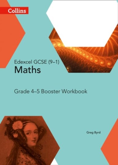 Edexcel Gcse (9¿1) Maths Grade 4¿5 Booster Workbook Av Greg Byrd