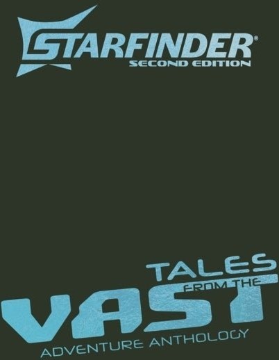 Starfinder Tales from the Vast Adventure Anthology