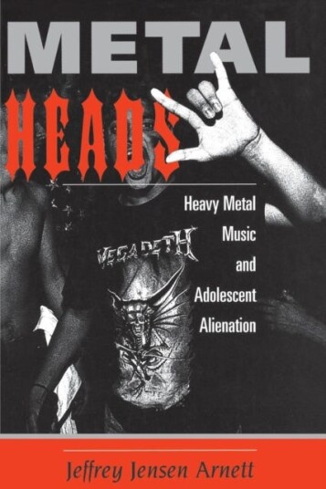Metalheads Heavy Metal Music And Adolescent Alienation