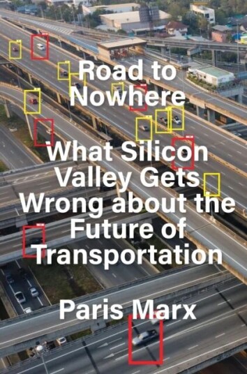 Road To Nowhere Av Paris Marx