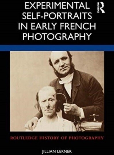Experimental Self Portraits in Early French Photography
