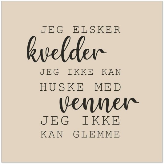 Servietter Lunsj "Jeg elsker kvelder.." Servietter Lunsj "Jeg elsker kvelder.."