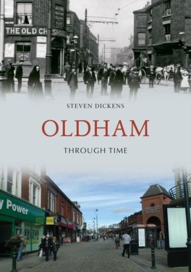 Oldham Through Time Av Steven Dickens
