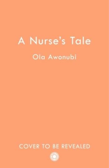 A Nurse¿s Tale Av Ola Awonubi