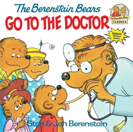 The Berenstain Bears Go to the Doctor The Berenstain Bears Go to the Doctor