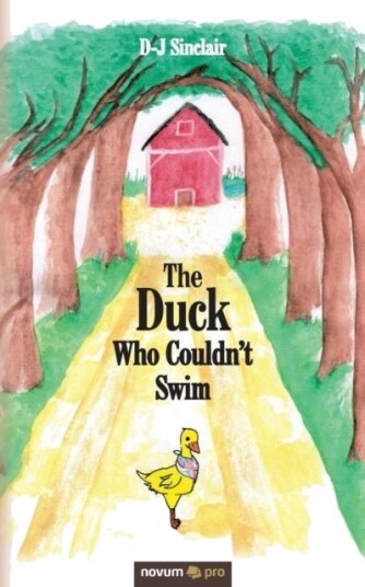 The Duck Who Couldn't Swim The Duck Who Couldn't Swim