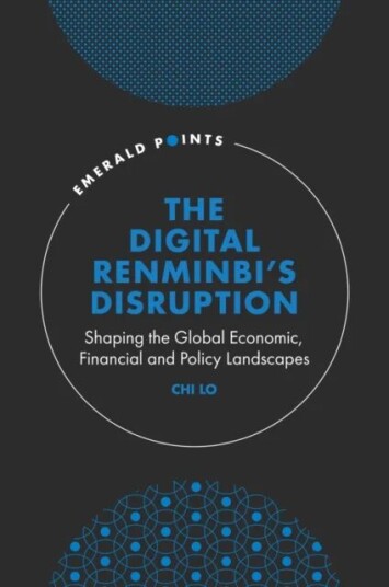 The Digital Renminbi'S Disruption Av Chi (Global Bank Senior Economist Hong Kong) Lo