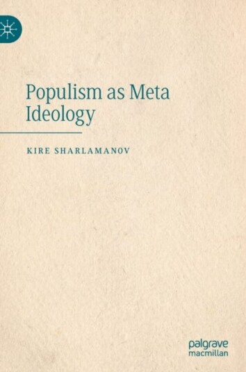 Populism As Meta Ideology Av Kire Sharlamanov