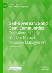 Self-Governance And Sami Communities Av Jesper Larsson, Eva-Lotta Pa Ivio Sjaunja