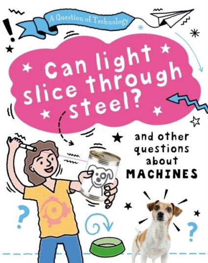 A Question of Technology: Can Light Slice Through Steel? A Question of Technology: Can Light Slice Through Steel?